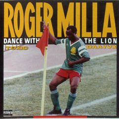Roger Milla (Ft Daayvx)