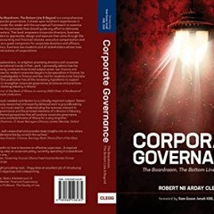 free KINDLE ✓ CORPORATE GOVERNANCE: The Boardroom, The Bottom Line & Beyond by  Rober