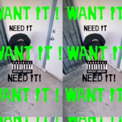 WANT IT!  (Prod Srdp)