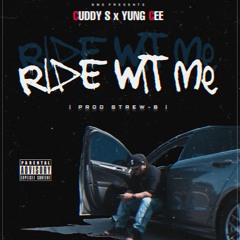 RIDE WIT ME Ft. YUNGCEE (prod. Strew-B)