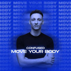 Move Your Body