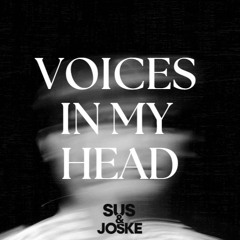 Sus & Joske - Voices in my head [FREE DOWNLOAD]