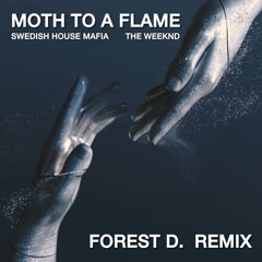 [PREVIEW] Moth To A Flame - FOREST D. Remix