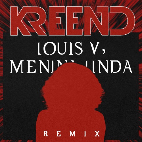 Sidoka - Louis V, Menina Linda (Kreend Remix)