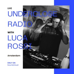 Underclose Radio 2 | House Set by Luca Rossi