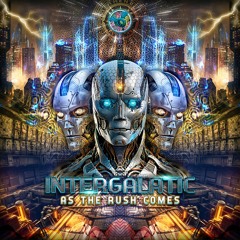 Intergalatic - As The Rush Comes