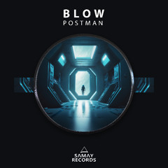 BLOW - Postman (Samay Records)