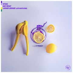 Baby Weight - Lavender Lemonade (Justin Martin Remix)