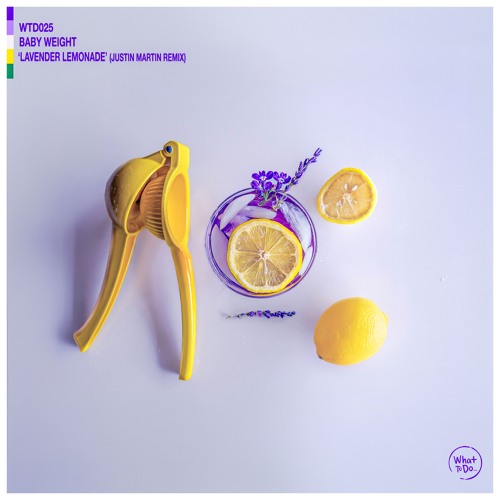 Baby Weight - Lavender Lemonade (Justin Martin Remix)