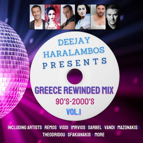 Deejay Haralambos - Greece Rewinded Supermix VOl.1  2k21 90's-2000's