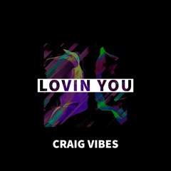 Lovin You (Original Mix)