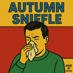 Autumn Sniffle