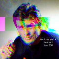 Ten muž (demo 2019)