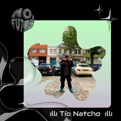 nOfuture x ChiletOn tiOnacho