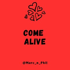 Come Alive