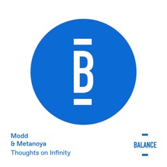 Modd, Metanoya - Thoughts On Infinity (PREVIEW)