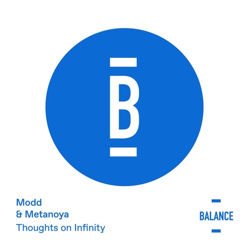 Modd, Metanoya - Thoughts On Infinity (PREVIEW)