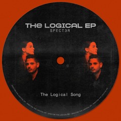 Supertramp - The Logical Song (SPECT3R Remix)