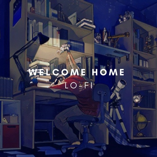 Welcome home (LO-FI BEAT)