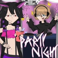PARTY NIGHT