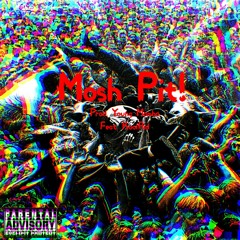 Mosh Pit! Prod. Young Mamba Feat. Koolaid