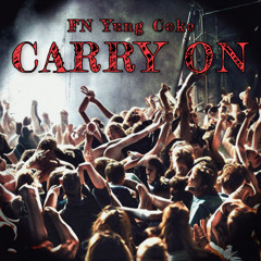 FN YUNG COKE  - CARRY ON (PRODUCED BY TH3 COALITION)