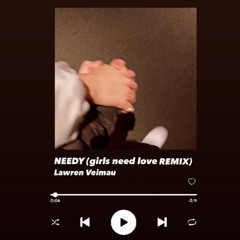 NEEDY (girls need love remix)