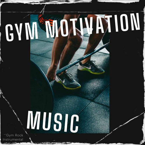 Stream Gym Rock Instrumental | Listen to Gym Motivation Music (Rock ...