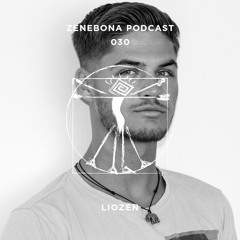 Zenebona Podcast 030 - LioZen