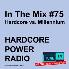 HARDCORE vs MILLENNIUM | MIX #75 | 170 - 176 BPM