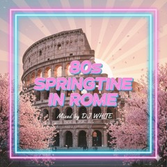80s Springtime In Rome