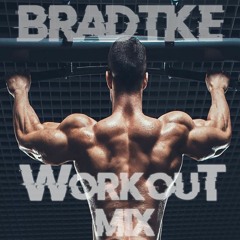 Bradtke Workout Mix