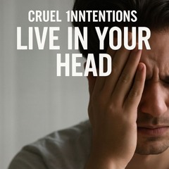 Live in Your Head