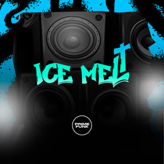 Ice Melt (feat. Prime Funk)