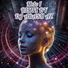 MELO 1 RIMIX BY ARASH AZ