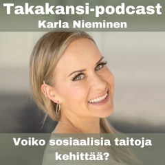 Karla Nieminen - Voiko sosiaalisia taitoja kehittää?