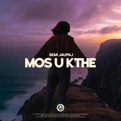 Semi Jaupaj - Mos U Kthe (ROW Remix)
