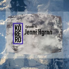 KoreroCast- Jenni Hgrnn