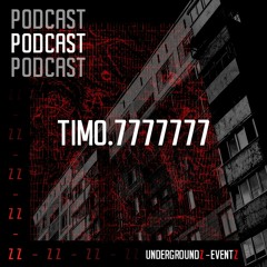 UndergroundZZ - Podcast By TIMO.7777777