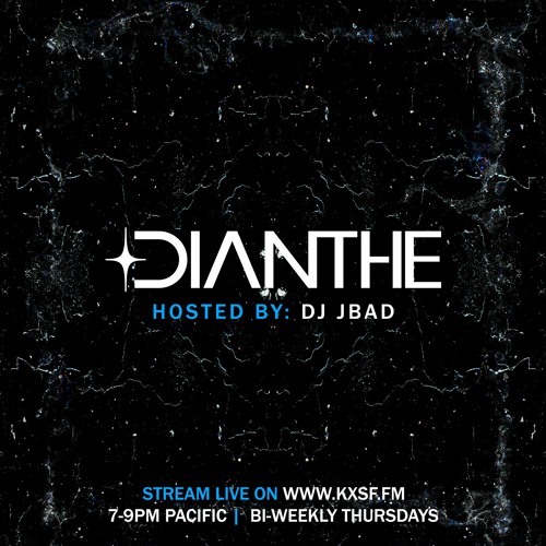 Dianthe on KXSF - www.kxsf.fm - Biweekly Radio Show [San Francisco]