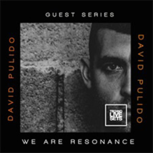 David Pulido - We Are Resonance Guest Series #244