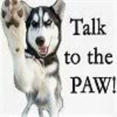 Talk to the PAW!!!!!!!!