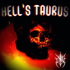 Hell’s Taurus Mix