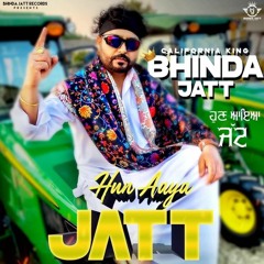 Hun Aaya Jatt - Bhinda Jatt (feat DJ Jesta)
