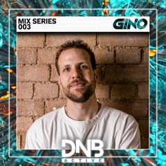 Dnbactive - Gino 003 Guestmix