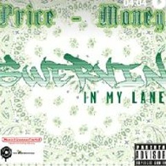 Price Money 718 "Swervin In My Lane "