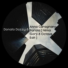 Donato Dozzy & Anna Caragnano ­ Parola [ Nima Gorji & Octave Edit ] [ Bonus Track ]