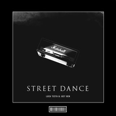 Luca Testa & Just Ben - Street Dance [Techno Remix]