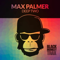 BMT 015 - Max Palmer - Deep Two (Dub Mix)