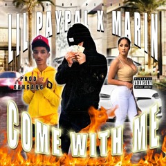 MARIN - COME WITH ME FT LIL PAYPAL (Prod. XANGANG) 👛[PINKROLLIE EXCLUSIVE]✨